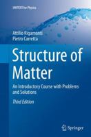 Structure of Matter: An Introductory Course with Problems and Solutions (UNITEXT / Collana di Fisica e Astronomia) 3319374443 Book Cover