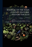 Journal of the Essex County Natural History Society, Volume 1 1144103398 Book Cover