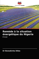 Remède à la situation énergétique du Nigeria: Énergie 6203595799 Book Cover