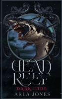 Dead Reef: Dark Tide, Book 2 (The Crimson Tide Series) B0FLJX4XVM Book Cover