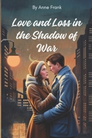 Love and Loss in the Shadow of War B0DZHFQ8V3 Book Cover