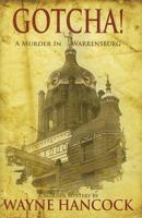 Gotcha!: A Murder Mystery 1585973947 Book Cover
