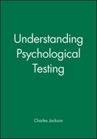 Understanding Psychological Testing 1854332007 Book Cover