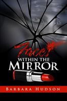 Faces Within The Mirror 0988233703 Book Cover