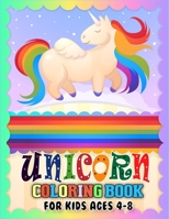 Unicorn Coloring Book for Kids Ages 4-8: Realistic Unicorn Designs For Boys and Girls Ages 4-8 B08L9R85DM Book Cover