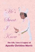 He's Sweet I Know 0983369747 Book Cover