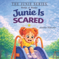 Junie Is Scared (The Junie Series: Worlds of Wonder) B0GRQVQ88D Book Cover