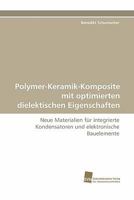 Polymer-Keramik-Komposite Mit Optimierten Dielektischen Eigenschaften 3838123328 Book Cover