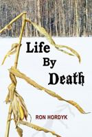 Life by Death 1506912850 Book Cover