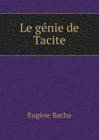 Le Genie de Tacite 5518932170 Book Cover