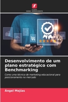 Desenvolvimento de um plano estratégico com Benchmarking 6205960036 Book Cover