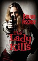 The Lady Kills 1627550747 Book Cover