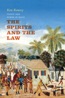 The Spirits and the Law: Vodou and Power in Haiti 0226703800 Book Cover