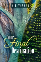 Your Final Destination: 2019-2020 1716805562 Book Cover