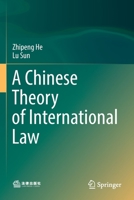 A Chinese Theory of International Law 9811528810 Book Cover