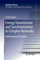 Energy Transmission and Synchronization in Complex Networks: Mathematical Principles 3319222155 Book Cover