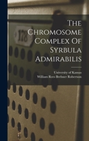 The Chromosome Complex Of Syrbula Admirabilis 1018809376 Book Cover
