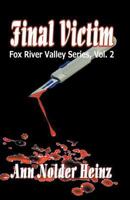 Final Victim (Fox River Valley Series, #2) 1386093750 Book Cover