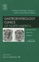 The Role of Biologic Therapy in Inflammatory Bowel Disease Gastroenterology Clinics of North America 1416035559 Book Cover