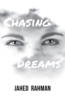 Chasing Dreams 1648954642 Book Cover