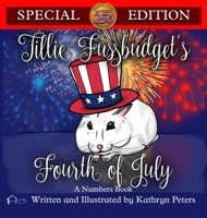 Tillie Fussbudget's Fourth of July 1945857196 Book Cover