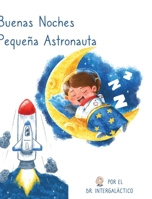 Buenas Noches Peque�a Astronauta 1087959993 Book Cover