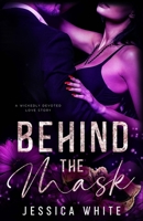 Behind the Mask B0FDYCM58B Book Cover