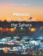 Morocco: Marrakech and the Sahara 1095968556 Book Cover