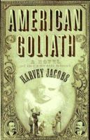 American Goliath: Inspired by the True, Incredible Events 1542640121 Book Cover