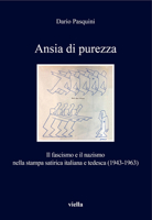 Ansia Di Purezza: Il Fascismo E Il Nazismo Nella Stampa Satirica Italiana E Tedesca (1943-1963) (Italian Edition) 8867282093 Book Cover