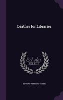 Leather for Libraries 102266784X Book Cover