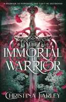 The Immortal Warrior (The Immortal Bound) B0DZ6VBVSM Book Cover