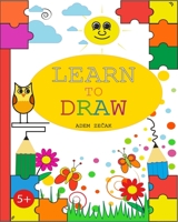 Learn To Draw 1688037527 Book Cover