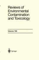 Reviews of Environmental Contamination and Toxicology, Volume 166