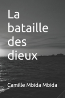 La bataille des dieux (French Edition) B0F55ML1XL Book Cover