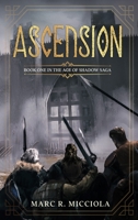 Ascension (Age of Shadow Saga) 1777270715 Book Cover