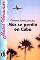 Mas Se Perdio en Cuba 8487099823 Book Cover