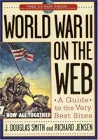 World War II on the Web: A Guide to the Very Best Sites with free CD-ROM B008EEE5TG Book Cover