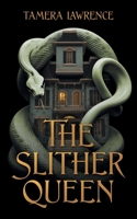 The Slither Queen 1509260439 Book Cover