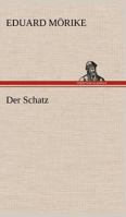 Der Schatz / Lucie Gelmeroth 1482655209 Book Cover