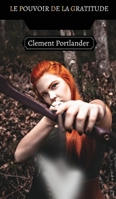 Le Pouvoir de la Gratitude 9916341478 Book Cover