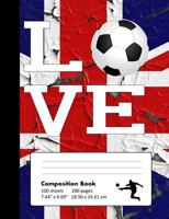 Composition Book Wide Ruled: School Notebook with Distressed UK Flag Design for Soccer Fans 1793223505 Book Cover