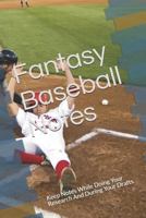 Fantasy Baseball Notes: Keep Notes While Doing Your Research And During Your Drafts 179299365X Book Cover