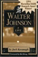 Walter Johnson: A Life 0912083948 Book Cover