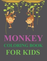 Monkey Coloring Book For Kids: Monkey Coloring Book For Kids Ages 4-12 B09L56FKBP Book Cover