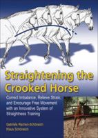Straightening the Crooked Horse 1570766495 Book Cover