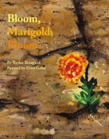 Bloom, Marigold, Bloom 148359582X Book Cover