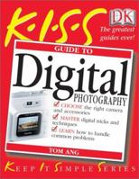 KISS Guide to Digital Photography (KISS Guides) 0789496968 Book Cover