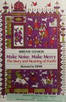 Make Noise, Make Merry: The Story and Meaning of Purim 0899194249 Book Cover