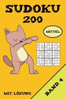 Sudoku 200 Mittel Mit L�sung Band 4: Puzzle R�tsel Heft, 9x9, 2 R�tsel pro Seite 1075128609 Book Cover